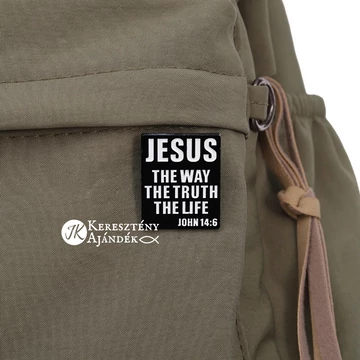 Jesus the way, the truth, the life - igés, keresztény feliratos kitűző, fémből