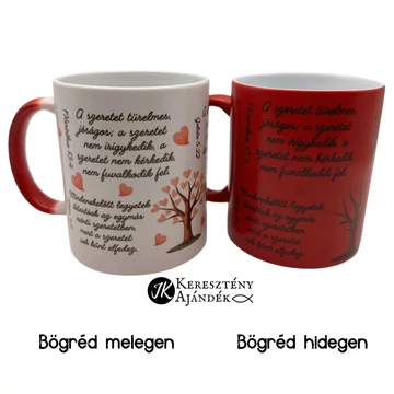 A Szeretet - igés, keresztény feliratos, kerámia bögre 330 ml SZÍNVÁLTÓS Piros - Fehér ( 6 különböző igeverssel ) - akár Valentin napra is ;)