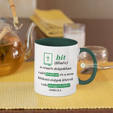 Hit a remélt dolgokban való bizalom - igés, keresztény feliratos, kerámia bögre 330 ml SÖTÉTZÖLD