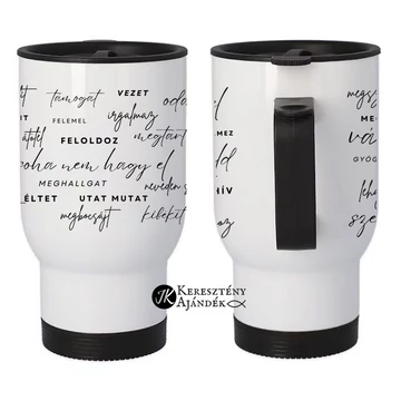 Isten gondot visel rólunk - megszabadít, támogat, vezet, odafigyel, megérint, felemel, irgalmas - igés, keresztény feliratos,termosz bögre 400 ml FEHÉR + videós bemutató