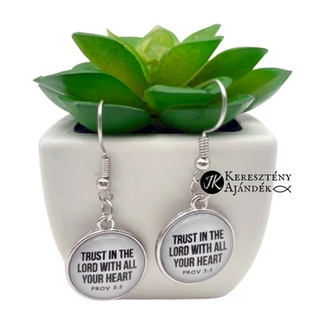 Trust in the Lord with all your heart - nikkelmentes, üveglencsés, ezüst színű, lógós fülbevaló