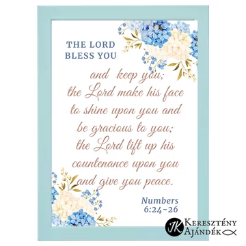 The Lord bless you ( Blessing of Aaron ) - falikép, keretben, A4 -es méretben VILÁGOSKÉK