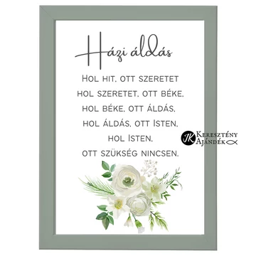 Házi áldás - igés kép, A4 - es keretben OLAJZÖLD színben