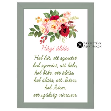 Házi áldás - keresztény, igés kép, OLAJZÖLD színű keretben (A4) virágos