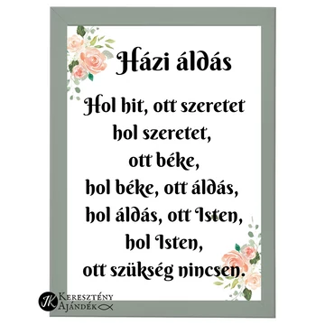 Házi áldás - keresztény feliratos kép, keretben, A4 - es méretben, OLAJZÖLD