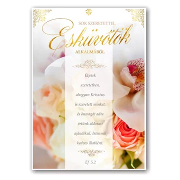 Sok szeretettel esküvőtök alkalmából. Éljetek szeretetben, ahogyan Krisztus is szeretett minket - igés képeslap, keresztény feliratos, borítékos