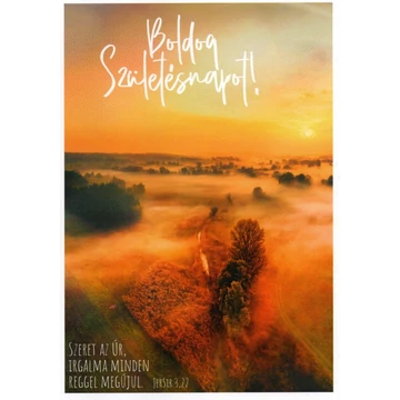 Boldog születésnapot! Szeret az Úr, irgalma minden reggel megújul. Jer.Sir. 3,22 - képeslap, igés, boríték nélküli