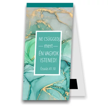 Ne csüggedj, mert én vagyok Istened! Megerősítelek, meg is segítelek, sőt győzelmes jobbommal támogatlak. Ézsaiás 41,10 - mágneses, keresztény feliratos, igés, papír könyvjelző