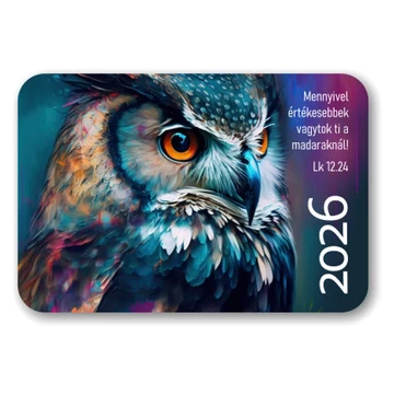 Mennyivel értékesebbek vagytok ti a madaraknál Lk.12:24 - Kártyanaptár 2026 - igés, feliratos, karton 