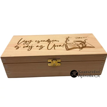 Légy csendben és várj az Úrra! - igés, keresztény feliratos, gravírozott fenyő doboz, csatos ládikó  ( 24 * 11 * 7 cm ) 