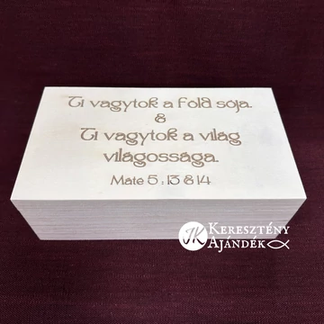 Ti vagytok a föld sója &amp; Ti vagytok a világ világossága - igés, gravírozott, keresztény feliratos, natúr fa doboz ( 23*13cm )