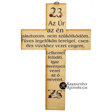 23.zsoltár: Az Úr az én pásztorom... - igés, keresztény feliratos, NATÚR fakereszt színes nyomattal, 18 cm-es, akasztóval