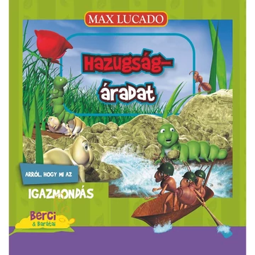 Max Lucado: Hazugság-áradat 