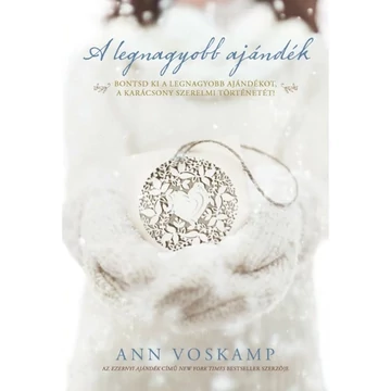 Ann Voskamp: A legnagyobb ajándék