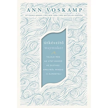 Ann Voskamp: Útkészítő
