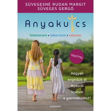 Süvegesné Rudan Margit, Süveges Gergő: Anyakulcs