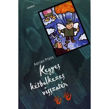 Adrian Plass: Kegyes kétbalkezes visszatér