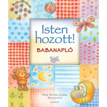 Isten hozott! Babanapló Paola Bertolini Grudina illusztrációival ( babaszületésre, keresztelőre )