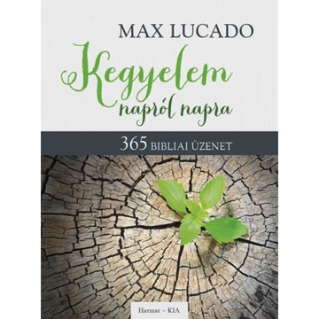 Max Lucado: Kegyelem napról napra - napi áhítatos könyv