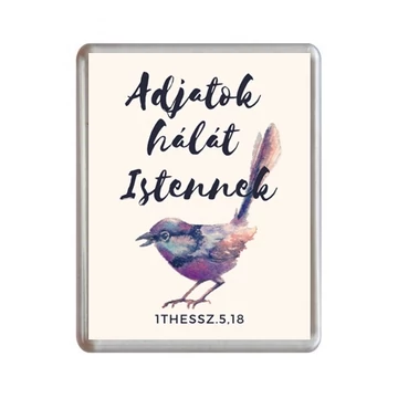 Igés hűtőmágnes - Adjatok hálát Istennek! - igés, keresztény feliratos hűtőmágnes műanyag, 76*57 mm