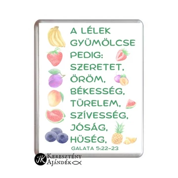 Igés hűtőmágnes - A Lélek gyümölcse - igés, keresztény feliratos hűtőmágnes műanyag, 76*57 mm