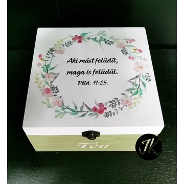Aki mást felüdít, maga is felüdül. -  transzfer technikával készített, festett, fa, tea/teás doboz