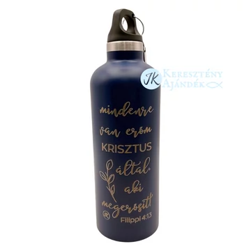 SZUPER HŐTARTÓS! Mindenre van erőm Krisztus által, aki megerősít - igés, keresztény feliratos, újraacél duplafalú kulacs, 500 ml KÉK + videós bemutató