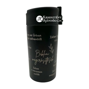 HŐTARTÓS - Bibliai megerősítések - 330 ml - es, gravírozott, igés, keresztény feliratos, duplafalú réz vákuumszigetelt termoszpohár, FEKETE + videós bemutató másik színnel