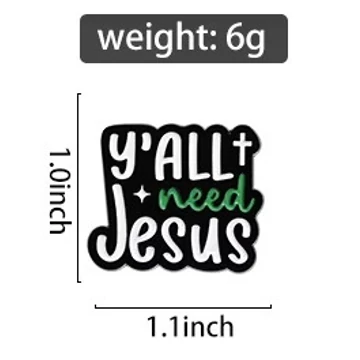 Y'all need Jesus - igés, keresztény feliratos kitűző, fémből