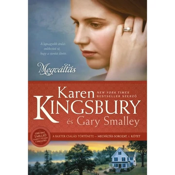 Karen Kingsbury és Gary Smalley: Megváltás ( Megváltás-sorozat 1. kötet )