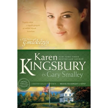 Karen Kingsbury és Gary Smalley: Emlékezés ( Megváltás-sorozat 2. kötet )