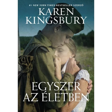 Karen Kingsbury: Egyszer az életben 
