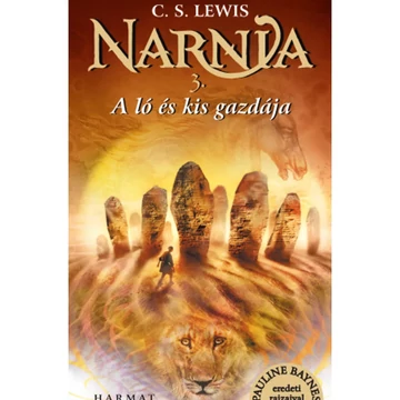 C.S. Lewis: Narnia 3: A Ló és kis gazdája