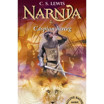 C.S. Lewis: Narnia 4: Caspian herceg