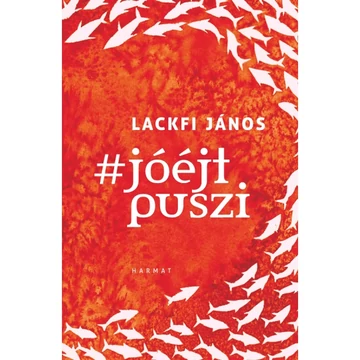 Lackfi János: #jóéjt puszi