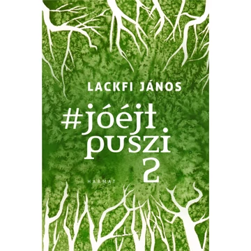 Lackfi János: #jóéjt puszi 2