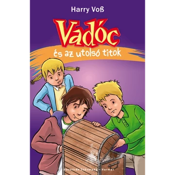 Harry Voss : Vadóc és az utolsó titok - ( kisiskolásoknak, 7. kötet )
