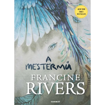Francine Rivers: A mestermű