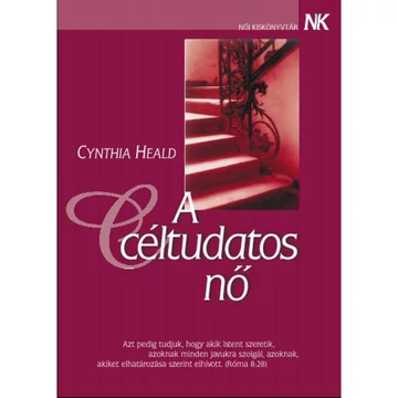 Cynthia Heald: A céltudatos nő 