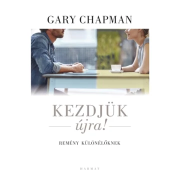 Gary Chapman: Kezdjük újra!