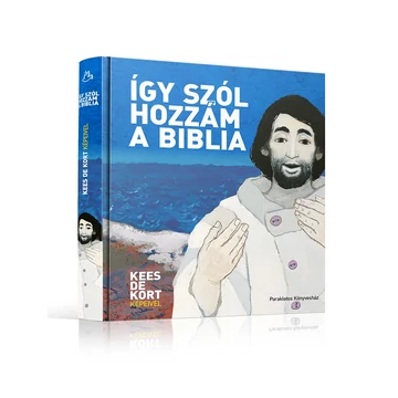 Így szól hozzám a Biblia - Kees De Kort képeivel, a Biblia 10 ószövetségi és 18 újszövetségi történetet mesél el