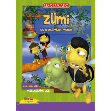 Max Lucado: Zümi és a zsémbes méhek