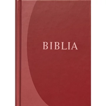 Biblia (RÚF 2014), KÖZÉPméret, kemény táblás (bordó)