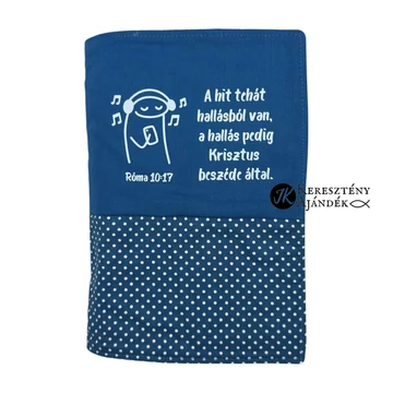 A hit hallásból van, a hallás pedig Krisztus beszéde által. Róma 10,17 - bibliaborító textil anyagból EFO / RÚF méretre FARMERKÉK PÖTTYÖS