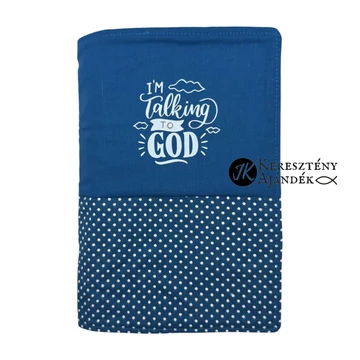 I'm talking to God - bibliaborító textil anyagból EFO / RÚF méretre FARMERKÉK PÖTTYÖS