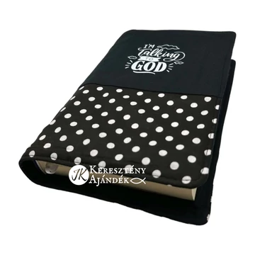 I'm talking to God - bibliaborító textil anyagból EFO / RÚF méretre FEKETE-SÖTÉTBARNA PÖTTYÖS