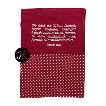 De akik az Úrban bíznak, erejük megújul - bibliaborító textil anyagból EFO / RÚF méretre BURGUNDI BORDÓ PÖTTYÖS