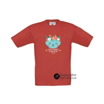 Légy erős és bátor - keresztény feliratos póló, kislányoknak ( 1-2 évestől 9-11 évesig ) PIROS