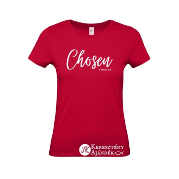 Chosen (választott) - igés, keresztény feliratos, kereknyakú női póló ( piros, fehér felirattal )  XS - 2XL