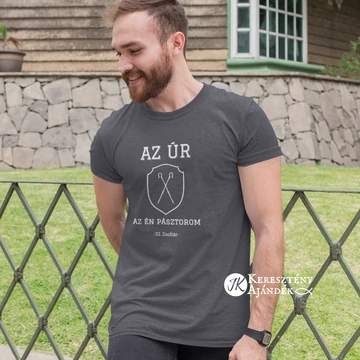 Az Úr az én pásztorom 23.Zsoltár - igés, mintás, keresztény feliratos, kereknyakú férfi / unisex póló, SZÜRKE 3XL